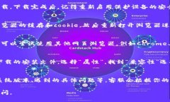 关于“小狐狸钱包电脑端下载不了”的问题，下