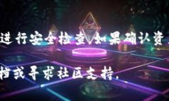 关于“小狐狸钱包”的问题，通常涉及的是数字