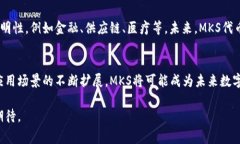 区块链技术发展迅速，各种相关的概念和平台不