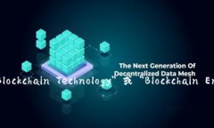 区块链专业的英文简称通常是 ＂BC＂ 或 ＂BChai