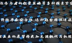 区块链巨鲸是什么意思关键词：区块链, 巨鲸, 加