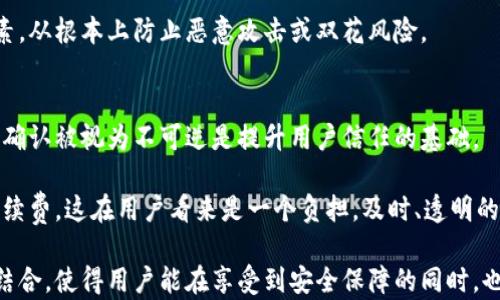 
  区块链不可逆高度：理解其意义和应用/  

关键词
 guanjianci 区块链, 不可逆, 高度/ guanjianci 

什么是区块链不可逆高度
区块链技术自问世以来，因其去中心化、不可篡改和透明性等特性而备受关注。在使用区块链时，尤其是在加密货币交易和智能合约执行中，